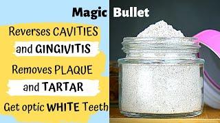 REVERSE CAVITIES AND GINGIVITIS, Remove Tartar and Plaque, Get Optic White Teeth | DIY Tooth powder