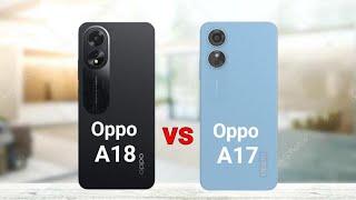 Oppo A18 vs Oppo A17