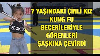 7 yaşındaki Çinli kız Kung Fu becerileriyle görenleri şaşkına çevirdi