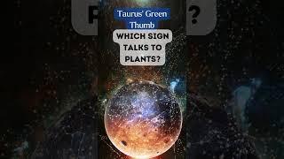 Taurus’ Green Thumb