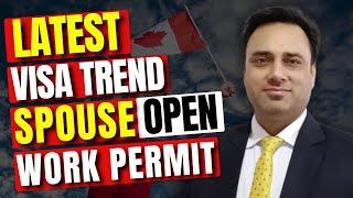 GOOD NEWS-Spouse Open Work Permit Visa: The Latest Trend [2024] #canada #canadavisa