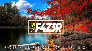 F4Z3R - We Are One (Original Mix)