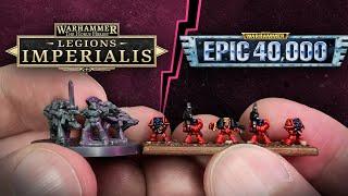 Legion Imperialis vs Epic 40.000 SCALE COMPARISON: 6mm, 8mm, 10mm, or what?!