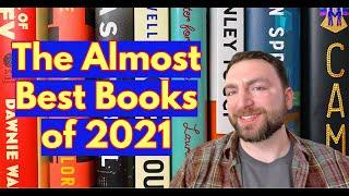 The Almost Best Books of 2021