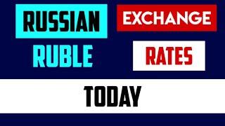 RUSSIAN RUBLE RUB EXCHANGE RATES TODAY 17 July 2024 Russian Federation Currency