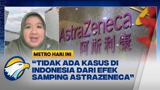 Efek Samping Langka Vaksin Covid 'Astrazeneca'