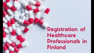 Registration of Healthcare Professionals in Finland | Pharmacist | Doctor | Optician, Dentist, Nurse