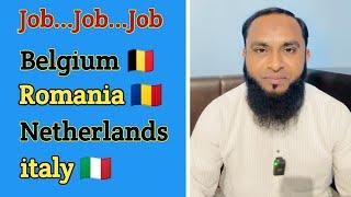 Job in Belgium , Romania , italy , Netherlands  #belgium #romania #italy #netherlands