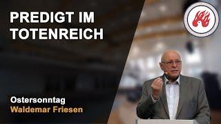 Проповедь в преисподней | Predigt im Totenreich | Waldemar Friesen