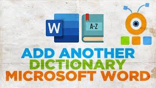 How to Add Another Dictionary in Word