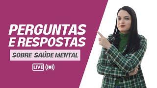 Perguntas e Respostas sobre Saúde Mental