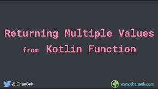 Returning Multiple values from Kotlin Functions (Destructuring Declaration) and it's internals