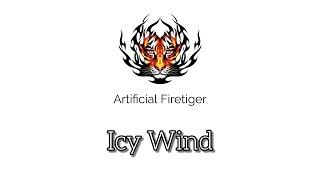 Icy Wind - Artificial Firetiger