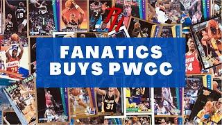 FANATICS AQUIRES PWCC MARKETPLACE! LET THE TAKEOVER BEGIN!