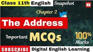 Class 11th English | The Address Important MCQs | NCERT Snapshot | Digital English Learning