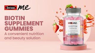 SwisseMe Biotin Gummies With Vitamin B12, C & E For Healthy Skin, Hair & Nails For Both Men & Women