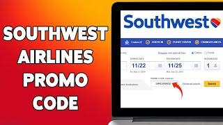 How To Use Southwest Airlines Promo Code 2024 | Save On Flights With Discounts