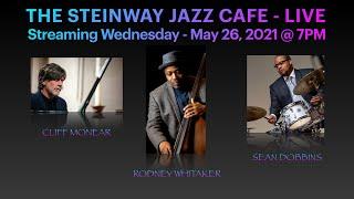 Steinway Jazz Cafe - May 26, 2021