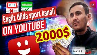 Youtubeda Ingliz tilida sport kanal ochish bir oyda 2000$ | Internetdan pul ishlash 2023!