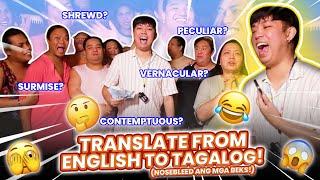 TRANSLATE FROM ENGLISH TO TAGALOG (NOSEBLEED ANG MGA BEKS) | CHAD KINIS VLOGS