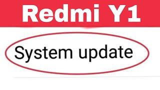Xiaomi Redmi Y1 || System Update Problem Solve