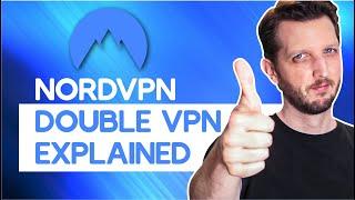 NordVPN Double VPN Explained (All You Need to Know)