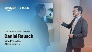 Amazon at CES | Fire TV with Daniel Rausch, Vice President Alexa, Fire TV