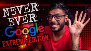 10 THINGS YOU SHOULD NEVER GOOGLE #3 || EXTREME EDITION ||