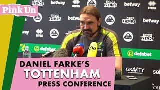 Daniel Farke Press Conference: Spurs vs Norwich City (FA CUP)