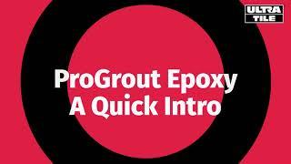 ProGrout Epoxy: A Quick Introduction