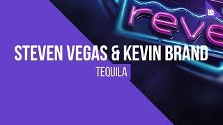 Steven Vegas & Kevin Brand - Tequila