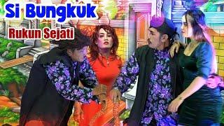 Lawak Si Bungkuk - Rukun Sejati