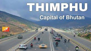 Thimphu City - capital of Bhutan | आइये घूमें भूटान की राजधानी 