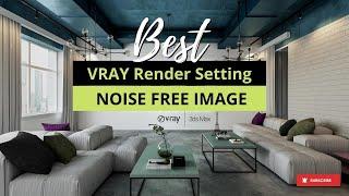 Best V-ray Render Setting | Noiseless Image Quality | 3ds Max - V-ray Tutorial  [Hindi]