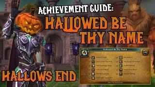 Hallowed Be Thy Name Achievement Guide  WoW Hallows End Holiday Event | Get The Hallowed Title