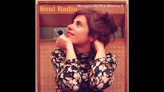 Mungo's Hi Fi, Marina P - Soul Radio [Full Album]