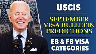 September Visa Bulletin Predictions : EB & FB Visa Categories - USCIS | US Immigration Reform