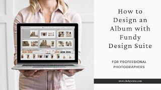 How to Design a Photo Album for Professional Photographers using Fundy Design Album Designer