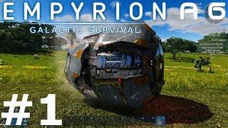 Empyrion: Galactic Survival Alpha 6 Gameplay - #1 - A New Beginning