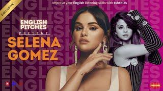 Selena Gomez : Where Music & Friendship Intersect | English Pitches (With English Subtitles)