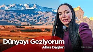 Dünyayı Geziyorum - Atlas Dağları / Fas  |  16  Mart 2025