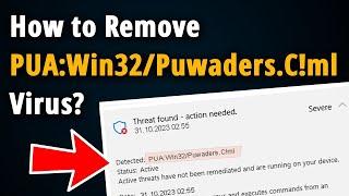 How to Remove PUA:Win32/Puwaders.C!ml? [ Easy Tutorial ]
