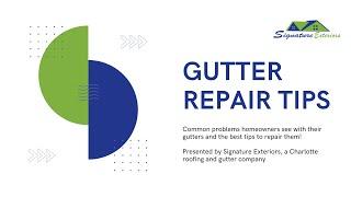 Gutter Repair Tips