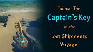 Sea of Thieves: Finding the Captain's Key in the Lost Shipments Voyage