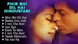 Pir bhi Dil hai Hindustani movie all songs || Audio jukebox