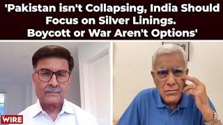 'Pakistan isn't Collapsing, India Should Focus on Silver Linings. Boycott or War Aren't Options'