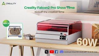Creality Falcon2 Pro Show Time!Win The Super gifts!