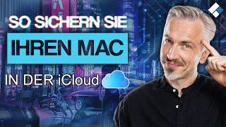 So sichern Sie Ihren Mac in der iCloud!