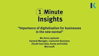 #1MinuteInsights - Importance of digitalisation for businesses in the new normal