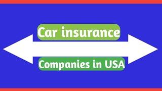 Car Insurance companies in USA and Canada 2023 | Arman Tech